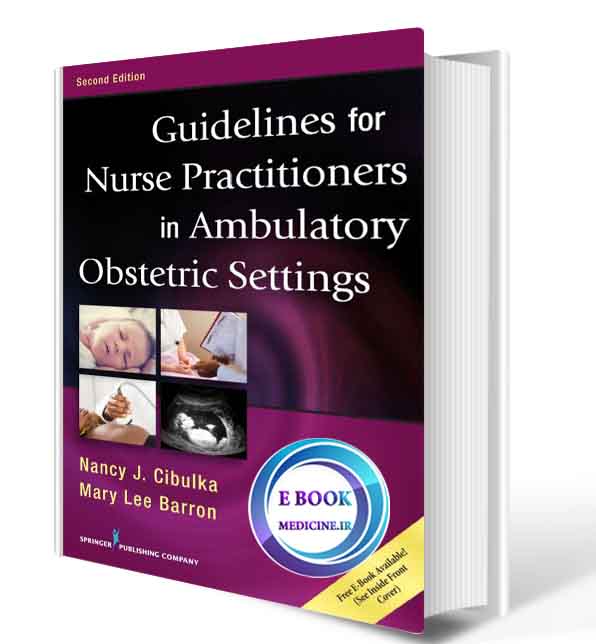 دانلود کتاب Guidelines for Nurse Practitioners in Ambulatory Obstetric Settings2017(ORIGINAL PDF)